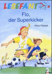 Flo der Superkicker titelbild